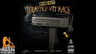 Shady Nate  Strapped Wit Macs Prod Livin Proof Thizzlercom [upl. by Melvena823]