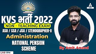 KVS Recruitment 2022 Non Teaching  KVS Administration  National Pension Scheme [upl. by Bezanson578]