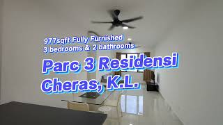 Parc 3 Residence Taman Pertama Cheras [upl. by Houser]