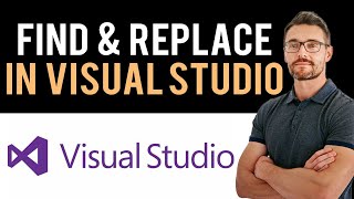 ✅ How to Find and Replace in Visual Studio Full Guide [upl. by Leyameg]