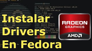 Como instalar los drivers AMD GPU en Fedora  Linux [upl. by Bbor]