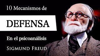 MECANISMOS de DEFENSA Sigmund Freud  10 Estrategias de Afrontamiento en el PSICOANÁLISIS [upl. by Niel]