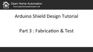 Arduino Shield Design Part 3 Fabrication amp Test [upl. by Eniluqcaj]