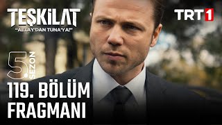 Teşkilat 119 Bölüm Fragmanı trt1 [upl. by Halli134]