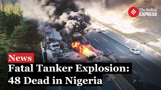 Fuel Tanker Explosion in Nigeria Kills 48 Tragic Collision Sparks Outcry [upl. by Ahtenek548]