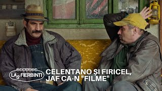 Celentano și Firicel jaf can quotfilmequot  Las Fierbinți  Sezonul 24 [upl. by Pyle]