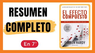 El Efecto Compuesto RESUMEN COMPLETO  Darren Hardy [upl. by Rawde86]