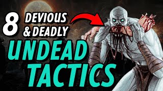 8 Devious Tactics for UNDEAD in DampD [upl. by Rheta976]