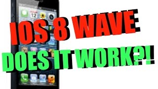 IOS 8 WAVE  DOES IT WORK [upl. by Ellah]