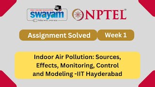 Indoor Air Pollution Week 1  NPTEL ANSWERS  MYSWAYAM nptel nptel2024 myswayam [upl. by Allys]