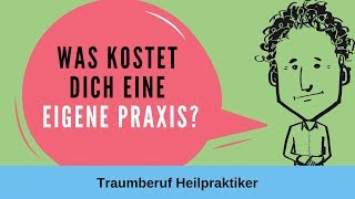 Traumberuf Heilpraktiker Psychotherapie Was kostet dich die Gründung einer eigenen Praxis [upl. by Galan]