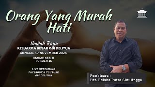 Ibadah Raya Sesi III On Site  Pdt Edisha Putra Sinulingga  17 Novemberr 2024  Pkl 1045 WIB [upl. by Tatianna988]