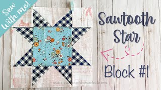 Sew With Me  The Sawtooth Star Block  Block 1 [upl. by Longley]