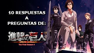 10 RESPUESTAS a PREGUNTAS de SHINGEKI NO KYOJIN 😳 [upl. by Rocco98]