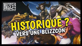 VERS UNE BLIZZCON 2023 HISTORIQUE  🔥🔥 [upl. by Pickens631]