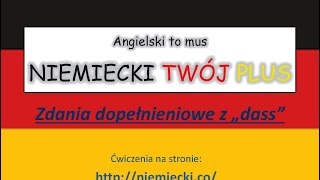 Zdania dopełnieniowe z dass  Angielski to mus NIEMIECKI TWÓJ PLUS  Niemiecki Gramatyka [upl. by Ludeman]