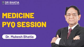 NEET PG PYQ Session of Medicine  Dr Mukesh Bhatia  DBMCI  eGurukul [upl. by Patterman]