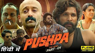 Pushpa The Rise Full Movie Hindi Dubbed  Allu Arjun  Rashmika Mandanna  Sunil  Facts amp Reviews [upl. by Akcirahs]