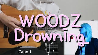 WOODZ  Drowning 기타 코드 커버 타브 악보 l Guitar cover Acoustic Chord Tutorial [upl. by Aes358]