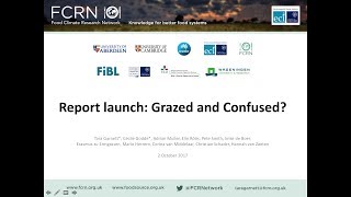 12 Grazed and Confused Launch webinar Presentation Dr Tara Garnett [upl. by Skier553]