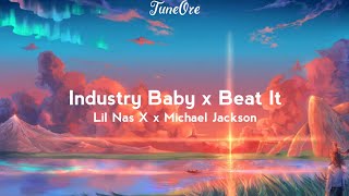 Industry Baby x Beat It Lil Nas X x Michael Jackson Lyrics [upl. by Gladdie]