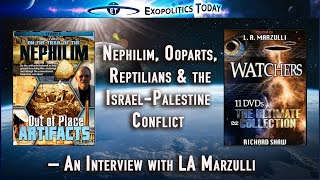 Nephilim Ooparts Reptilians amp the IsraelPalestine Conflict – An Interview with LA Marzulli [upl. by Dranyer]