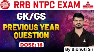 NTPC Classes 2024  RRB NTPC GK GS Previous Year Question Paper  Dose 16  By Bibhuti Sir [upl. by Yenduhc]