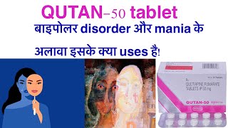 Qutan 50 tablet uses in hindiquetiapine fumarate tablet uses in hindi [upl. by Brandenburg]