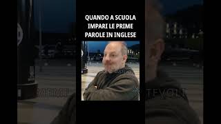 Quando a scuola impari le prime parole in inglese lello memes ironia shorts perte fyp [upl. by Eelsew812]