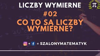 Co to są liczby WYMIERNE 2  Dział Liczby Wymierne i Niewymierne  Matematyka [upl. by Otiragram341]