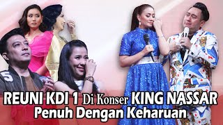 Konser King Nassar 1  Akhirnya Setelah 18 Tahun Kita Bisa Nyanyi Bareng Lagi [upl. by Dhruv]