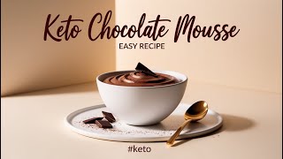 Keto🍫Chocolate Mousse Easy Recipe Keto Diet Plan keto Keto [upl. by Nodnas]