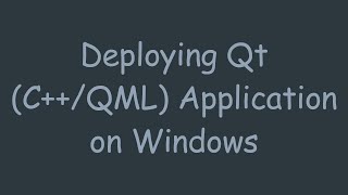 Deploying Qt CQML Application on Windows [upl. by Fagin593]