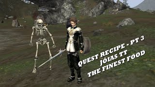 Lineage 2  QUEST RECIPE JÓIAS TATEOSSIAN The Finest Food [upl. by Eiluj]