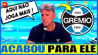 😲🚫ACABOU A PACIÊNCIA  renato JÁ CONFIRMOU ele não ENTRA MAIS EM CAMPO  notícias do GRÊMIO hoje [upl. by Akeit]