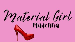 Material Girl Madonna  lyric video [upl. by Lednem]