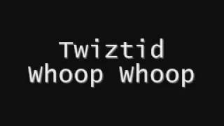 Twiztid Whoop Whoop [upl. by Modern]