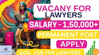 LEGAL OFFICER VACANCY  PERMANENT JOBS  Salary 150000 Law Job  vacancy for lawyers [upl. by Josias]