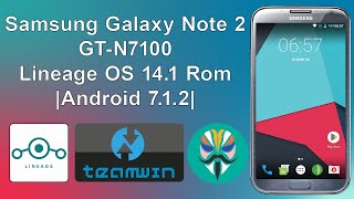 Samsung Galaxy Note 2 GTN7100 Lineage OS 141 Rom Android 712 Yükleme [upl. by Akimas]