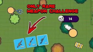 Zombs Royale  Only Rare Weapon Challenge [upl. by Paryavi]