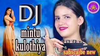 Uchi si haveli DJ remix 💞love mix💞 New haryanvi song DJ mintu kulothiya [upl. by Ardnait]