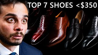 I Found The 7 Best Dress Shoes Under 350 Take A Look [upl. by Lalat123]