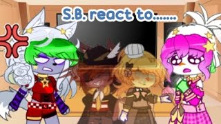 FnaF SB reacts to [upl. by Kenton]