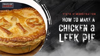 How to make Chicken and Leek Pie  Our favourite comfort food [upl. by Nalyt]