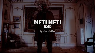 1d1r  neti neti paroleslyrics [upl. by Yeslrahc]