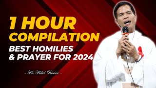 1 HOUR BEST HOMILIES amp PRAYER FOR 2024  FATHER FIDEL ROURA [upl. by Gualtiero]