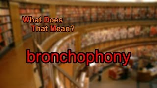 What does bronchophony mean [upl. by Aniala]