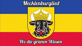 Mecklenburglied  Wo die grünen Wiesen [upl. by Kikelia]