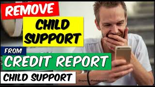 Demand TransUnion Equifax Experian to remove all information on Child Support From Credit Report [upl. by Nohsram]