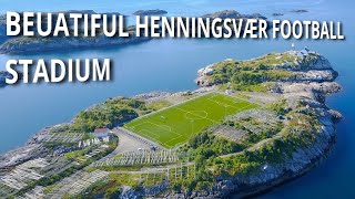 HENNINGSVÆR NORWAY Football Stadium  JULY 2020 [upl. by Andras]